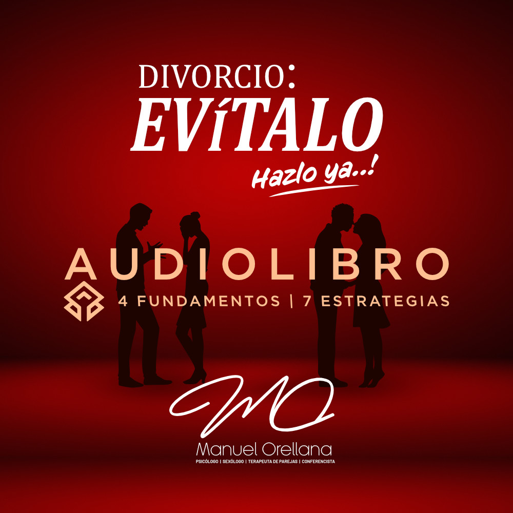 Audiolibro Divorcio, Evítalo ¡Hazlo Ya!
